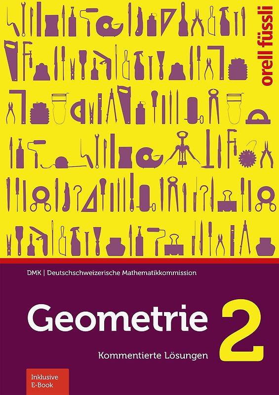 Geometrie 2 – Kommentierte Lösungen (Print inkl. E-Book Edubase)