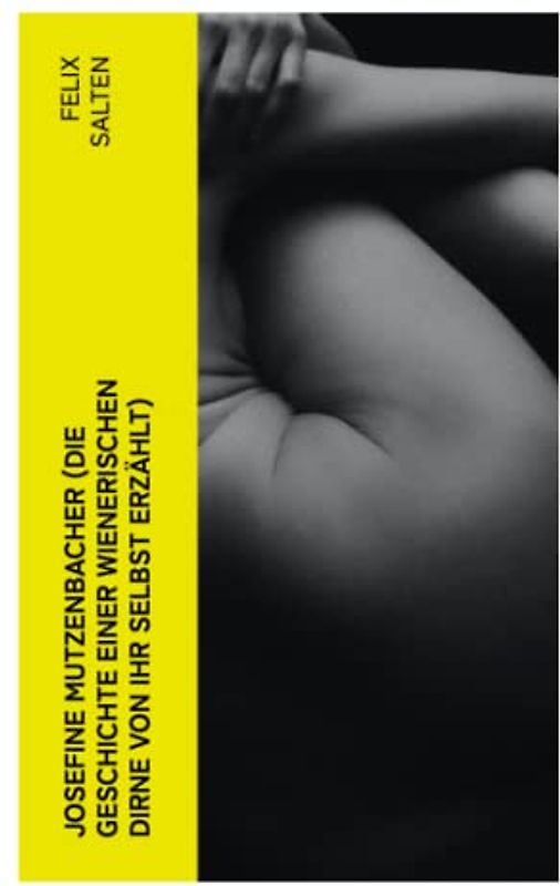 Josefine Mutzenbacher (Die Geschichte einer Wienerischen Dirne von ihr selbst erzählt)