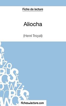 Aliocha d'Henri Troyat (Fiche de lecture)
