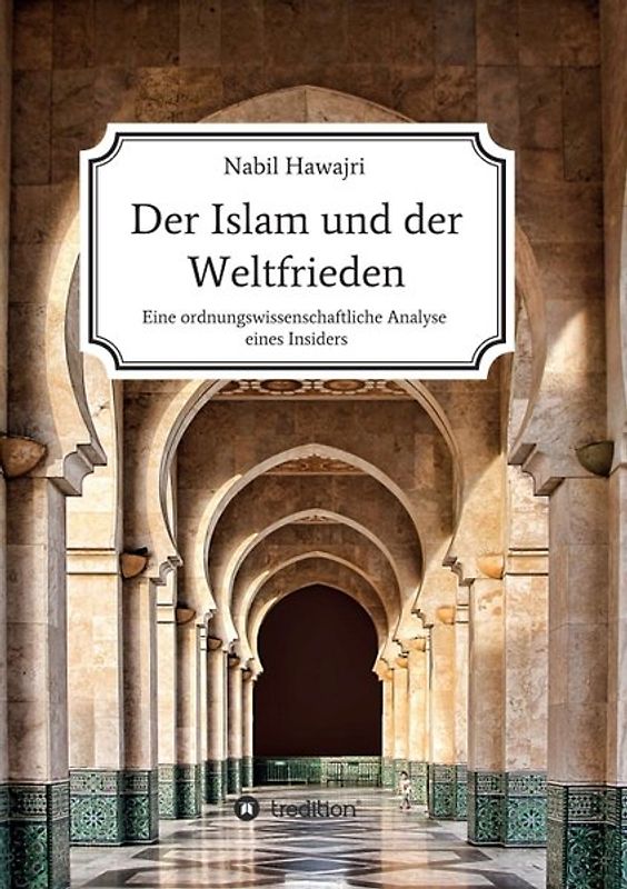 Der Islam und der Weltfrieden