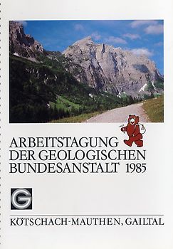 Arbeitstagung 1985 der Geologischen Bundesanstalt