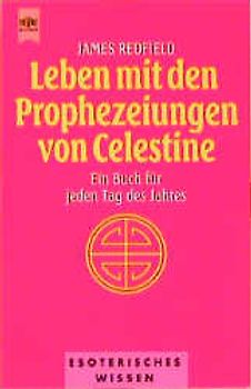 Leben mit den Prophezeiungen von Celestine