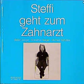 Steffi geht zum Zahnarzt