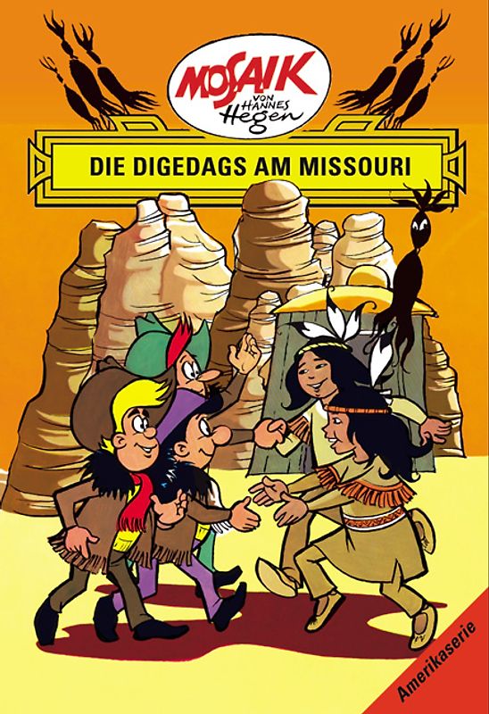 Mosaik von Hannes Hegen: Die Digedags am Missouri, Bd. 9