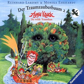 Reinhard Lakomy - Der Traumzauberbaum 2 - Agga Knack, die wilde Traumlaus