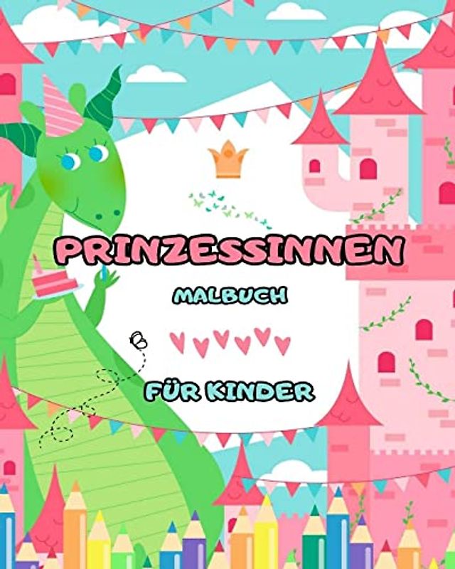 Prinzessinnen-Malbuch: Für Kinder im Alter von 4-8 Jahren (tolle Designs): Ein tolles Malbuch voller stundenlanger Malspaß!