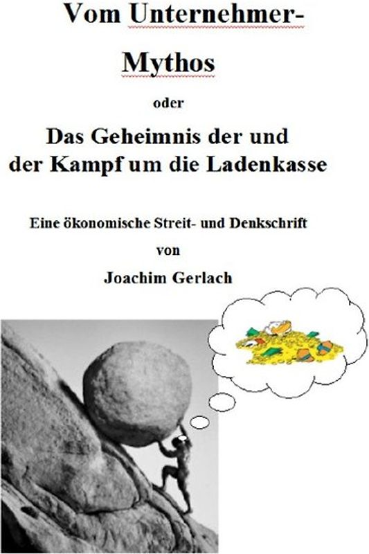 Vom Unternehmer-Mythos