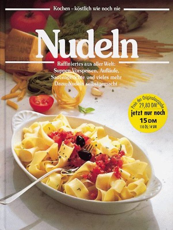 Nudeln kochen köstlich wie noch nie. Raffiniertes aus aller Welt: Suppen, Vorspeisen, Aufläufe, Saucengerichte und viels mehr. Dazu: Nudeln selbstgemacht