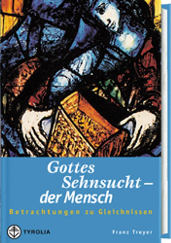 Gottes Sehnsucht - der Mensch