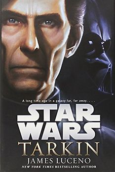 Tarkin: Star Wars (Star Wars: Jedi Academy Trilogy) - Luceno, James