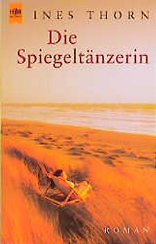 Die Spiegeltänzerin. Roman