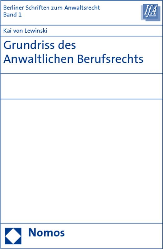Grundriss des Anwaltlichen Berufsrechts