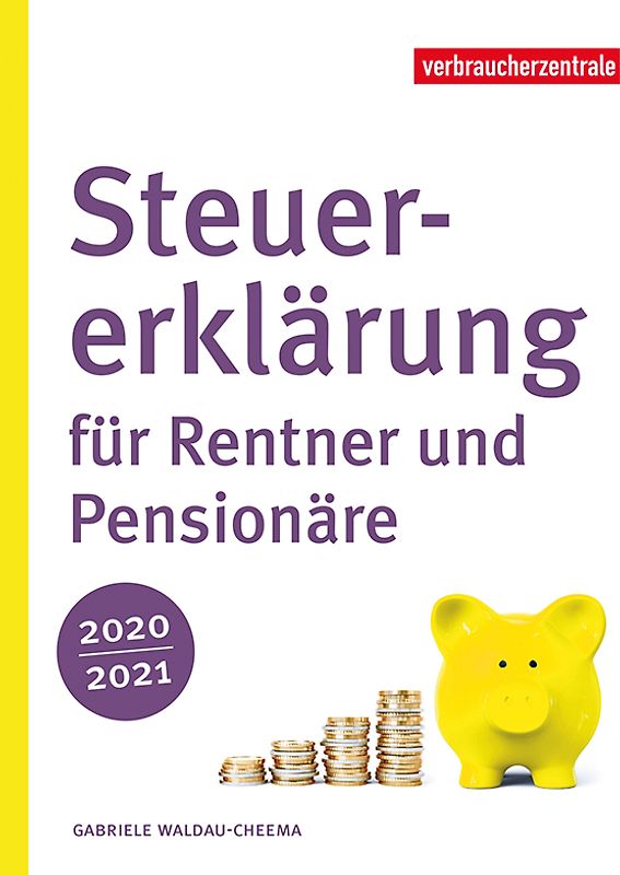 Steuererklärung für Rentner und Pensionäre 2020/2021