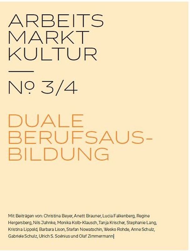 ARBEITS MARKT KULTUR — № 3/4 AUSBILDUNG