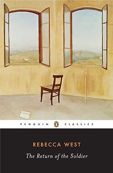 The Return of the Soldier (Penguin Twentieth-Century Classics) - West, Rebecca
