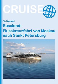 Russland: Flusskreuzfahrt von Moskau nach Sankt Petersburg
