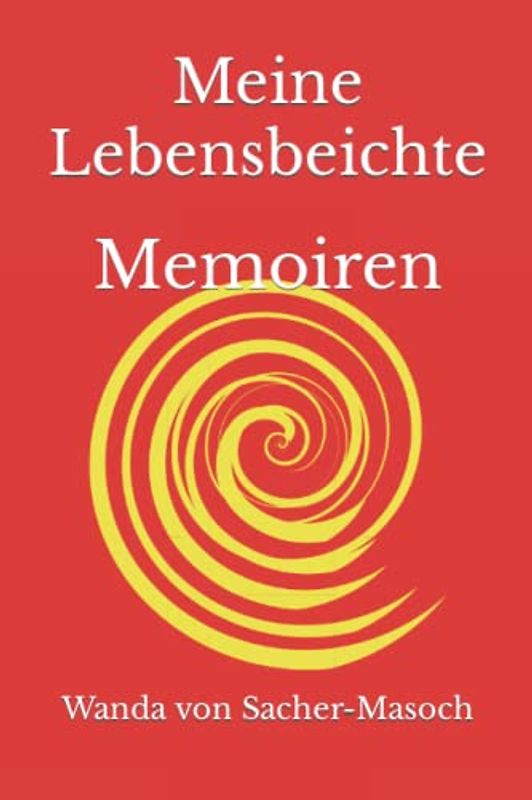 Meine Lebensbeichte: Memoiren