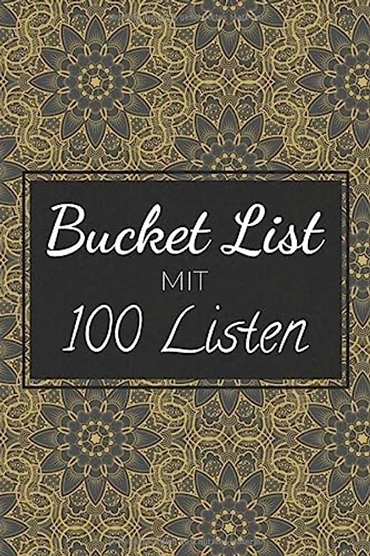 Bucket List mit 100 Listen: Kreatives Geschenkbuch für die Freizeit und Aktivitätenbuch um neue Aktivitäten und Dinge zu entdecken - Geschenk für Männer und Frauen