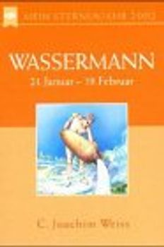 Mein Sternenjahr 2002. Wassermann. 21. Januar bis 19. Februar
