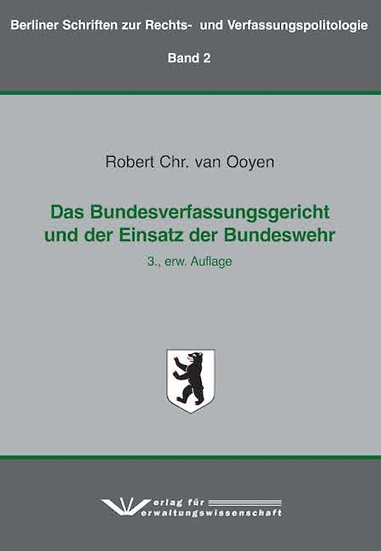 Das Bundesverfassungsgericht und der Einsatz der Bundeswehr