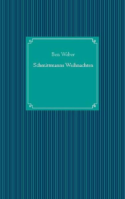 Schmittmanns Weihnachten