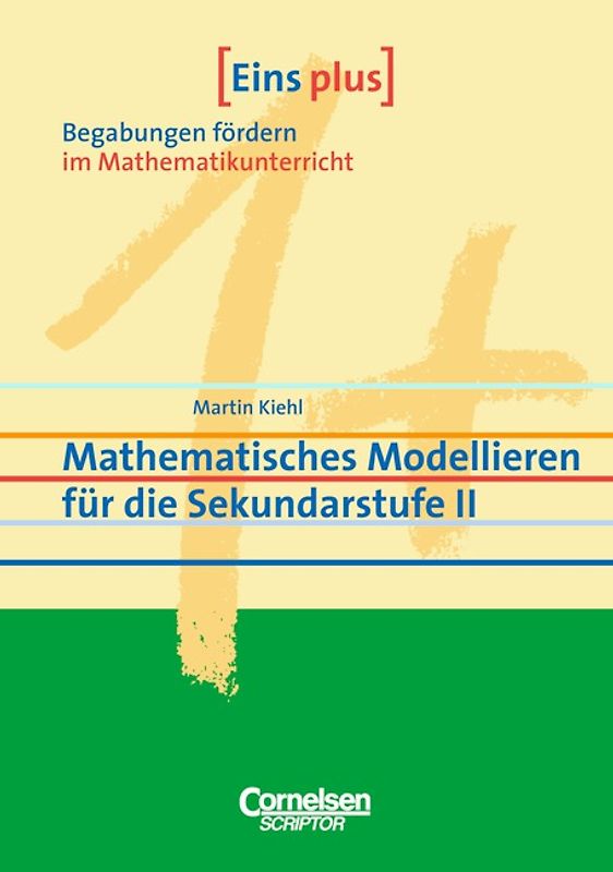 Eins plus / Mathematisches Modellieren für die Sekundarstufe II