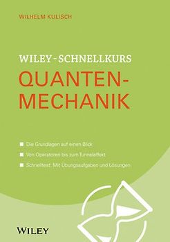 Wiley-Schnellkurs Quantenmechanik