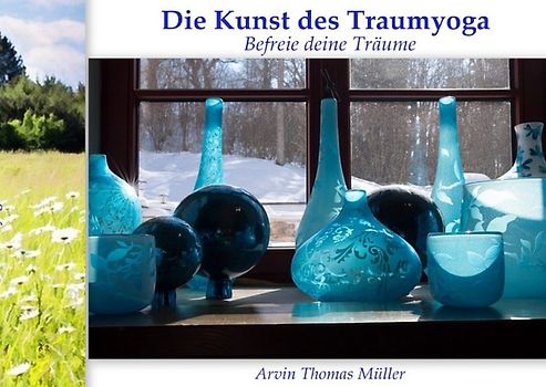 Die Kunst des Traumyoga