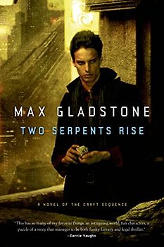 Two Serpents Rise (Craft Sequence) - Gladstone, Max