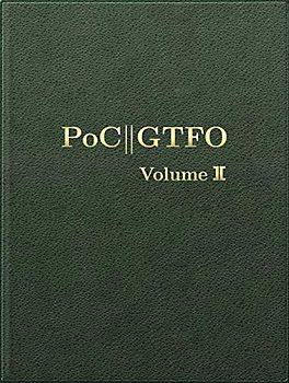 PoC or GTFO, Volume 2