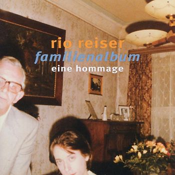 Rio Reiser - Familienalbum Band 1