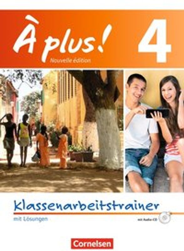 À plus ! - Französisch als 1. und 2. Fremdsprache - Ausgabe 2012 - Band 4
