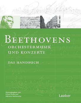 Beethovens Orchestermusik und Konzerte