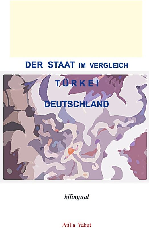 Der Staat im Vergleich Türkei-Deutschland bilingual