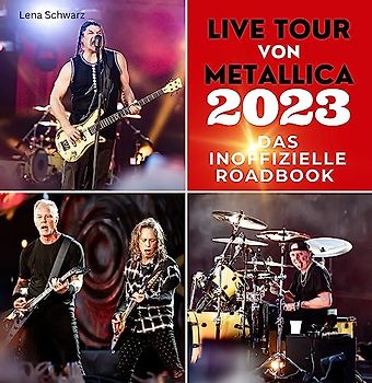 Live Tour von Metallica 2023: Das inoffizielle Roadbook