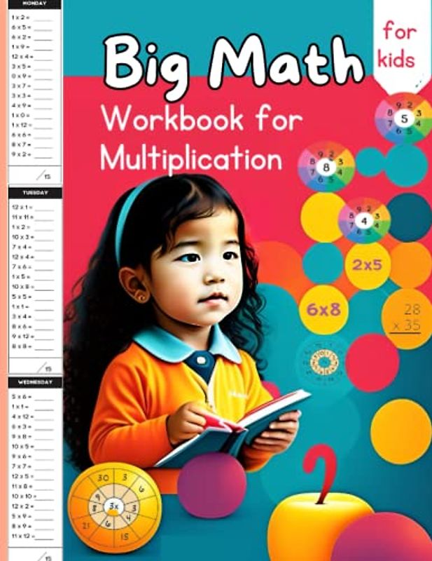 Big Math Workbook for Multiplication: Boost Your Child's Multiplication Skills with the Big Math Workbook for Multiplication, math exercises and problems for 2nd, 3rd, 4th grad...