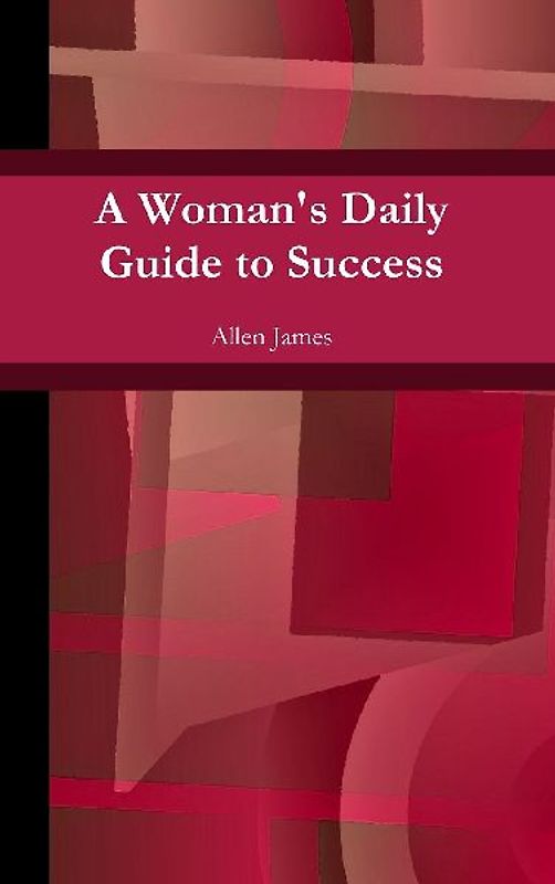 A Woman's Daily Guide to Success