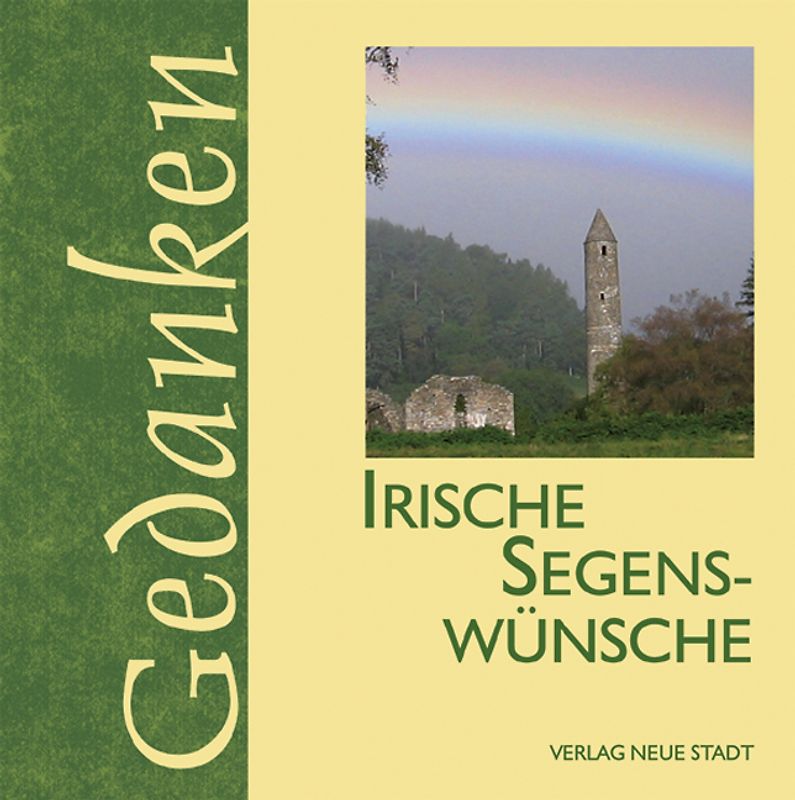 Irische Segenswünsche. Gedanken