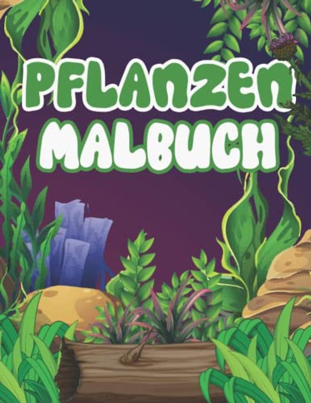 Pflanzen Malbuch: Eine Sammlung von stressabbauenden Malvorlagen für Erwachsene zur Entspannung mit wunderschönen Zimmerpflanzen, Kakteen, botanischen Gärten, Blumen und floralen Designs