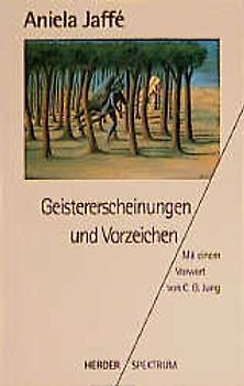 Geistererscheinungen und Vorzeichen. Eine psychologische Deutung