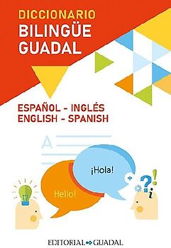 Diccionario Inglés-Español / Spanish-English Guadal Bilingual Dictionary