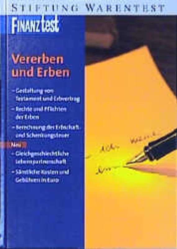 Vererben und Erben. Gestaltung von Testament und Erbvertrag, Rechte und Pflichten der...