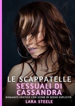 Le Scappatelle Sessuali di Cassandra