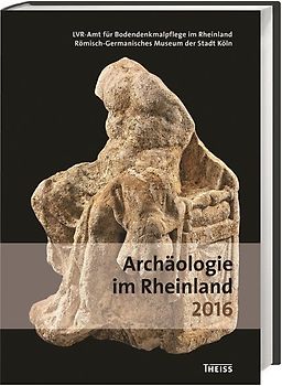 Archäologie im Rheinland 2016