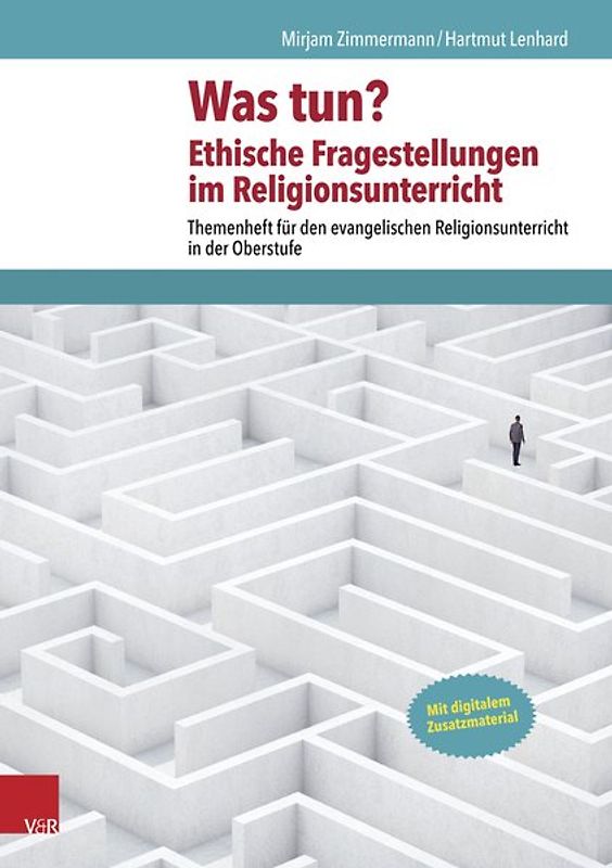 Was tun? Ethische Fragestellungen im Religionsunterricht