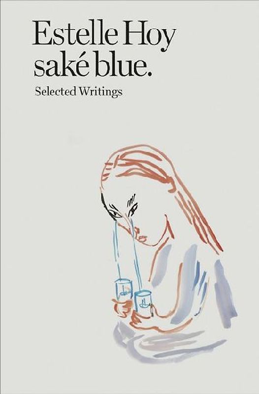 Saké Blue: Selected Writings