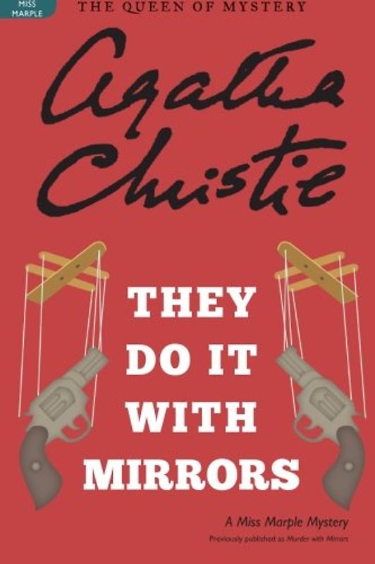 They Do It with Mirrors: A Miss Marple Mystery (Miss Marple Mysteries) - Christie, Agatha