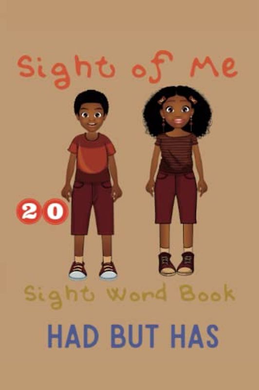 Sight of Me: Sight Word Books: Had, But, Has (Sight of Me: Sight Word Book Reading Program)