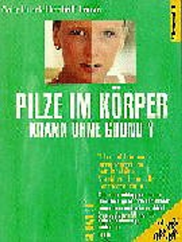 Pilze im Körper. Krank ohne Grund?