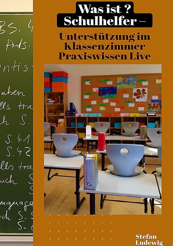 Was ist Schulhelfer – Unterstützung im Klassenzimmer I Praxiswissen Live